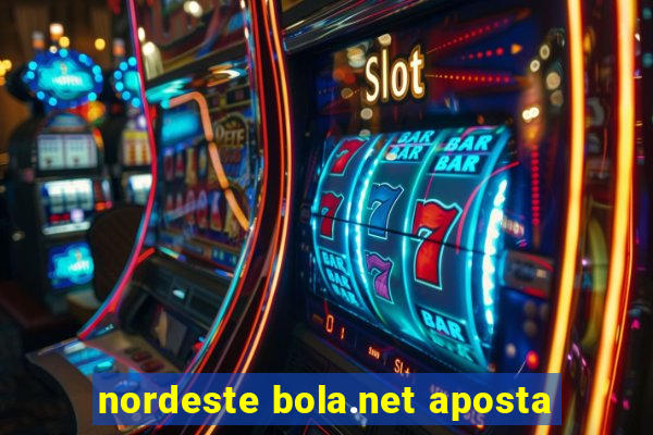 nordeste bola.net aposta